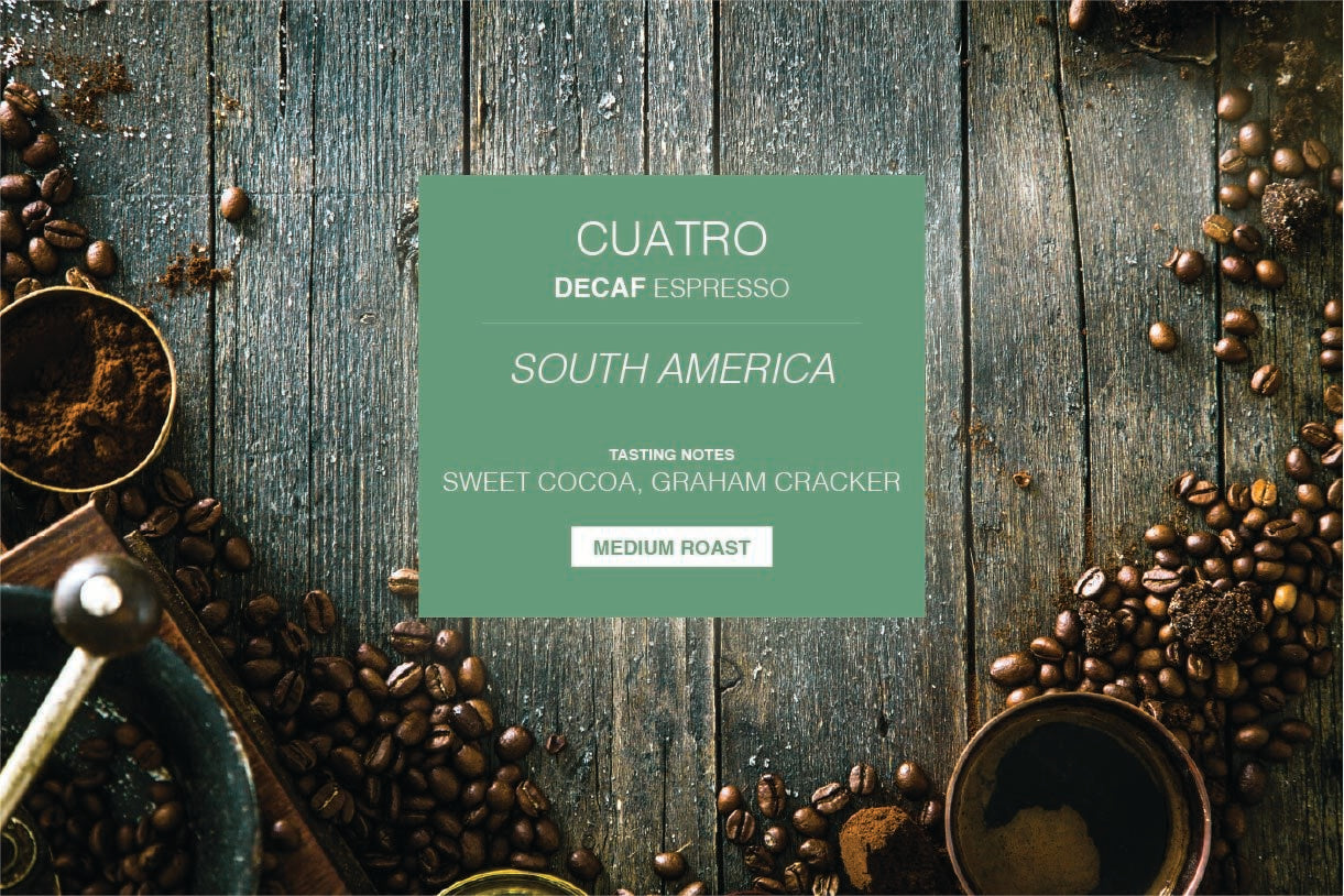 Decaf Espresso Cuatro 5LB Bag